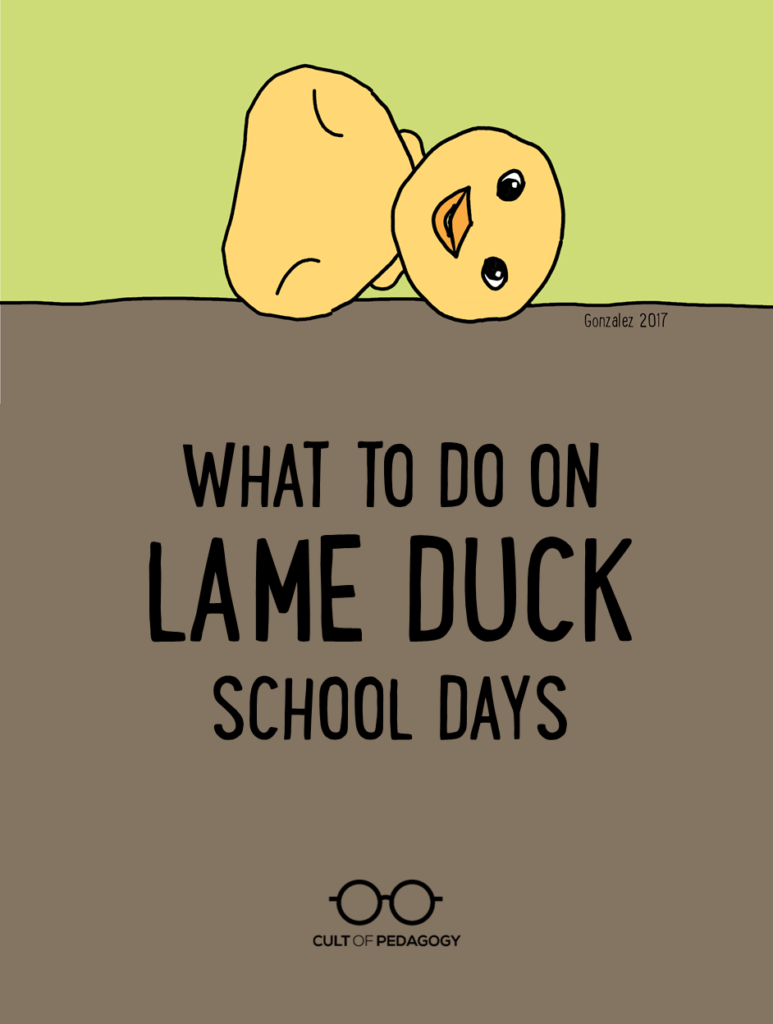 What to Do on Lame Duck School Days