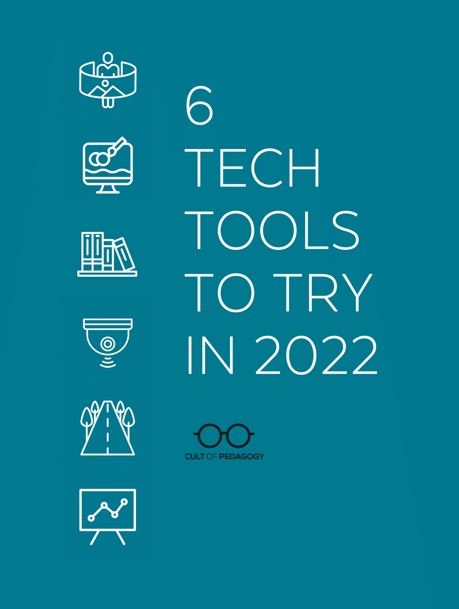 6 Ed Tech Tools to Try in 2022 Cult of Pedagogy