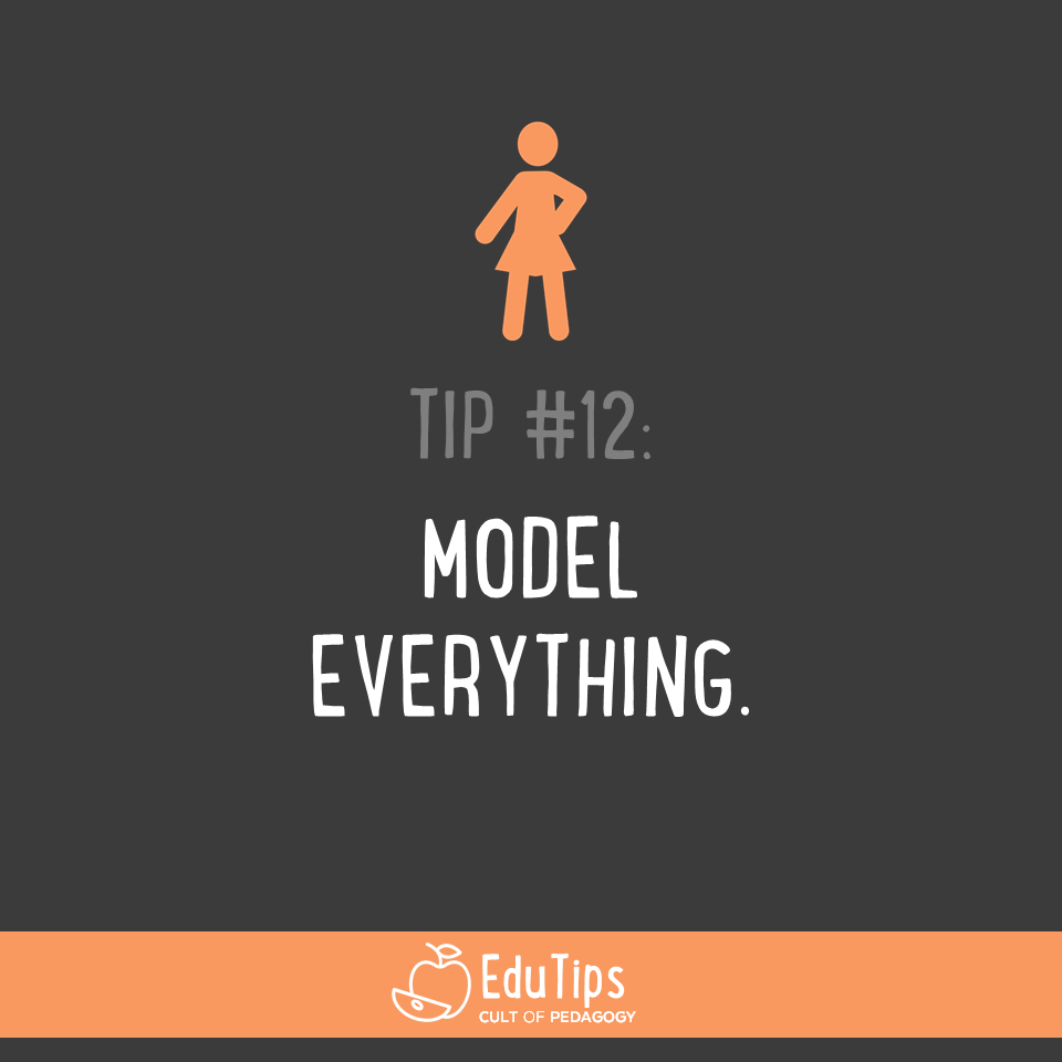 12. Model everything.