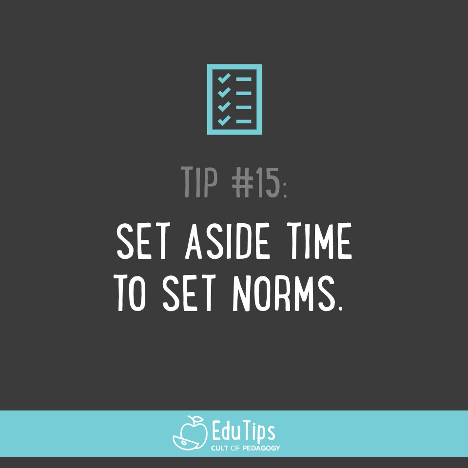 15. Set aside time to set norms.