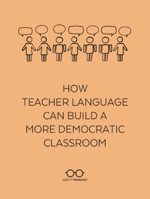 How Teacher Language Can Build a More Democratic Classroom | Cult of ...
